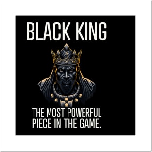 Black King The Most Powerful Piece in the Game Posters and Art